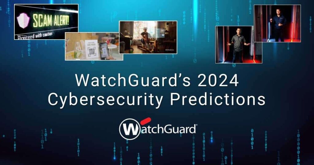 WatchGuard Predictions2024 | Techlog.gr - Χρήσιμα νέα τεχνολογίας